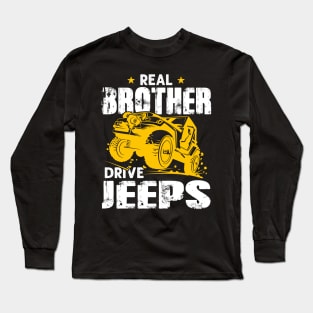 Real Brothers Drive Jeeps Jeep Men/Women/Kid Jeeps Lover Long Sleeve T-Shirt